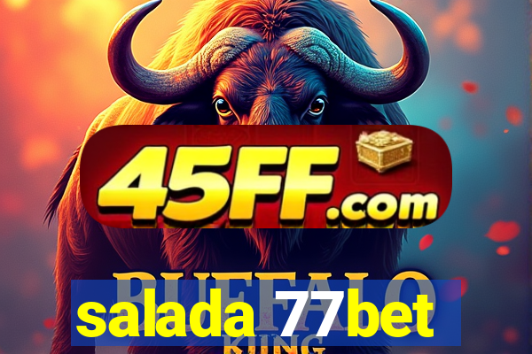 salada 77bet